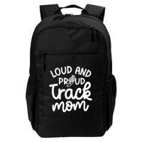 Loud And Proud Track Mom Runner Track And Field Cute Funny Backpack