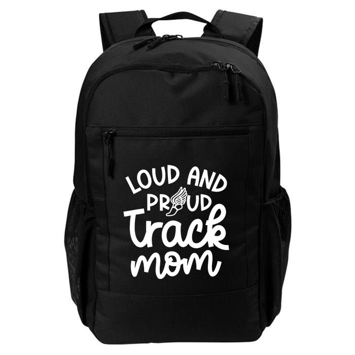 Loud And Proud Track Mom Runner Track And Field Cute Funny Backpack