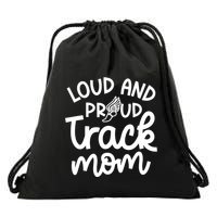 Loud And Proud Track Mom Runner Track And Field Cute Funny Drawstring Bag