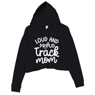 Loud And Proud Track Mom Runner Track And Field Cute Funny Crop Fleece Hoodie