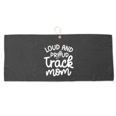 Loud And Proud Track Mom Runner Track And Field Cute Funny Large Microfiber Waffle Golf Towel