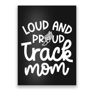 Loud And Proud Track Mom Runner Track And Field Cute Funny Poster