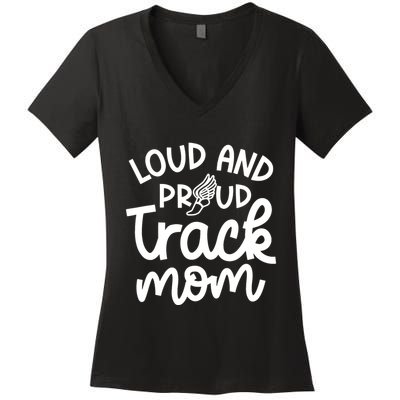 Loud And Proud Track Mom Runner Track And Field Cute Funny Women's V-Neck T-Shirt
