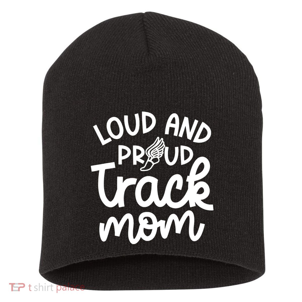 Loud And Proud Track Mom Runner Track And Field Cute Funny Short Acrylic Beanie
