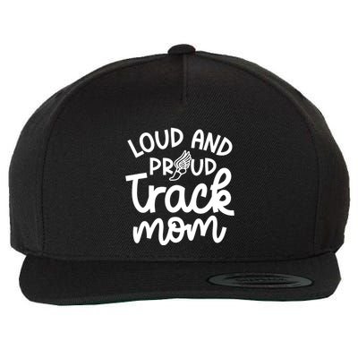 Loud And Proud Track Mom Runner Track And Field Cute Funny Wool Snapback Cap