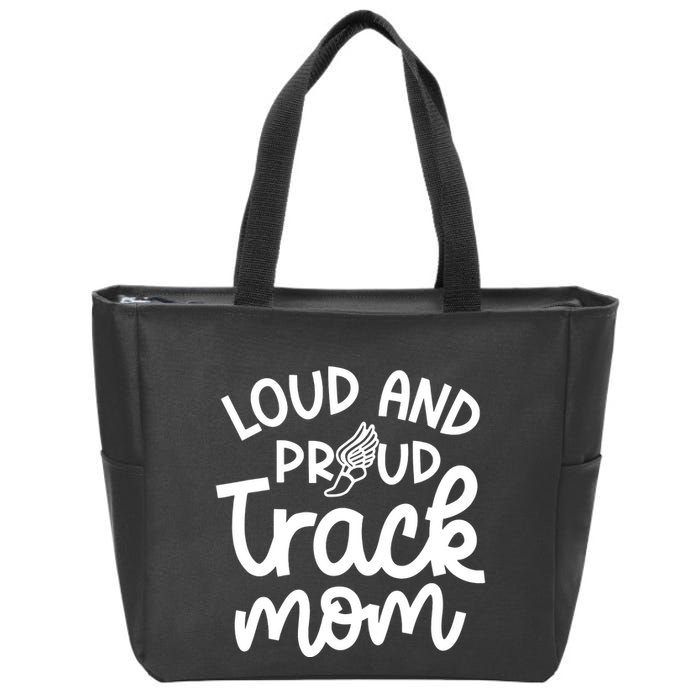 Loud And Proud Track Mom Runner Track And Field Cute Funny Zip Tote Bag