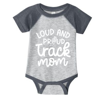 Loud And Proud Track Mom Runner Track And Field Cute Funny Infant Baby Jersey Bodysuit