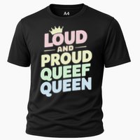 Loud And Proud Queef Queen Funny Performance Shirt