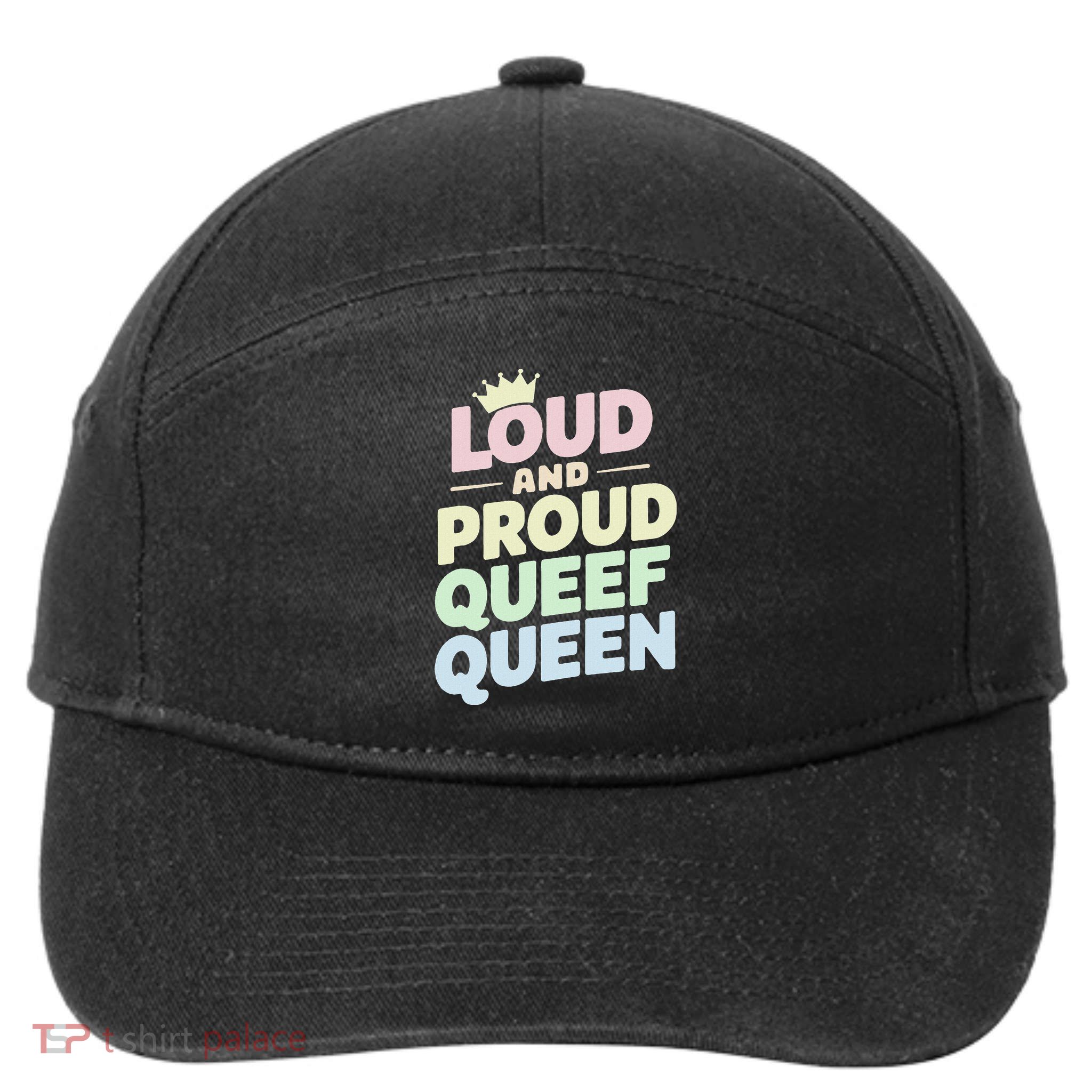 Loud And Proud Queef Queen Funny 7-Panel Snapback Hat