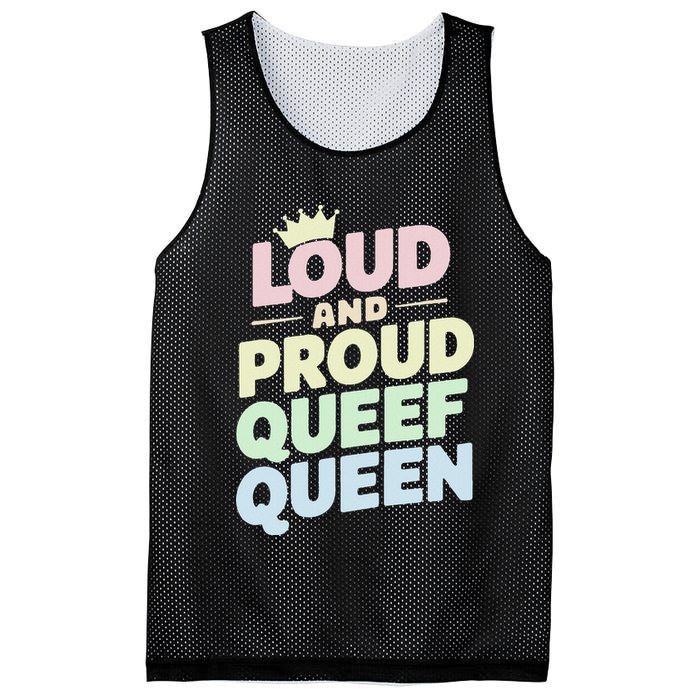 Loud And Proud Queef Queen Funny Mesh Reversible Basketball Jersey Tank