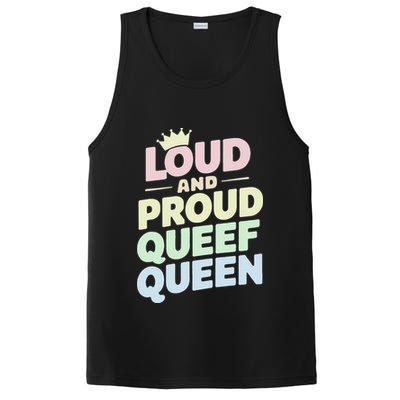 Loud And Proud Queef Queen Funny PosiCharge Competitor Tank