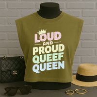 Loud And Proud Queef Queen Funny Garment-Dyed Women's Muscle Tee