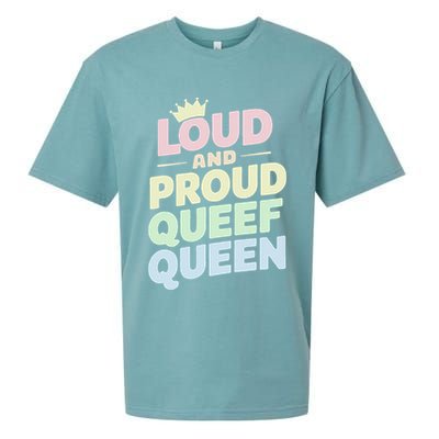 Loud And Proud Queef Queen Funny Sueded Cloud Jersey T-Shirt