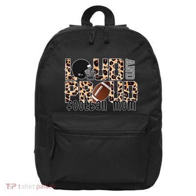 Loud And Proud Football Mom Leopard Design 16 in Basic Backpack