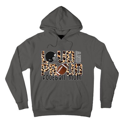 Loud And Proud Football Mom Leopard Design Hoodie