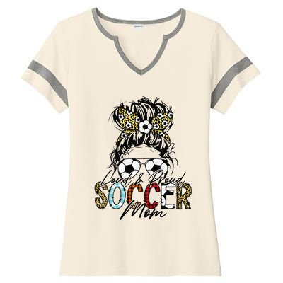 Loud And Proud Soccer Mom Bleached Messy Bun Game Day Ladies Halftime Notch Neck Tee