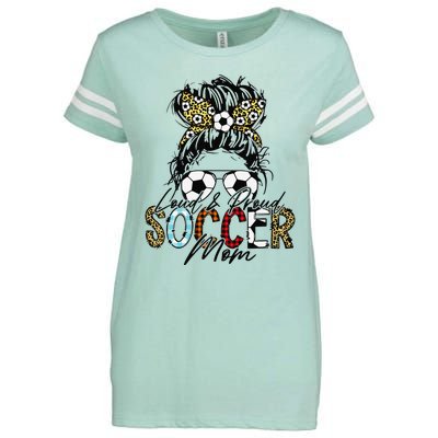 Loud And Proud Soccer Mom Bleached Messy Bun Game Day Enza Ladies Jersey Football T-Shirt