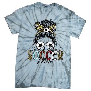 Loud And Proud Soccer Mom Bleached Messy Bun Game Day Tie-Dye T-Shirt