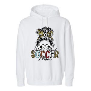 Loud And Proud Soccer Mom Bleached Messy Bun Game Day Garment-Dyed Fleece Hoodie