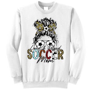 Loud And Proud Soccer Mom Bleached Messy Bun Game Day Sweatshirt