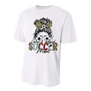 Loud And Proud Soccer Mom Bleached Messy Bun Game Day Performance Sprint T-Shirt