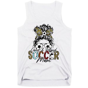 Loud And Proud Soccer Mom Bleached Messy Bun Game Day Tank Top