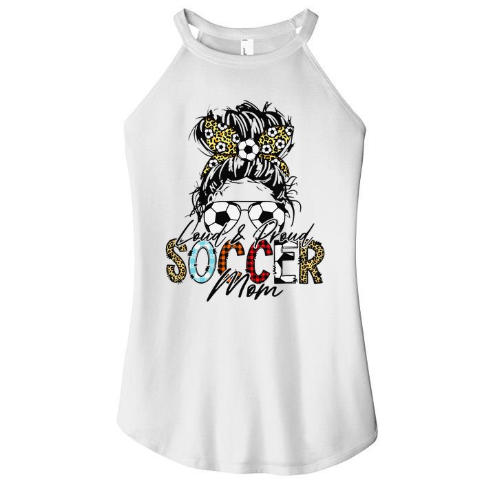 Loud And Proud Soccer Mom Bleached Messy Bun Game Day Women’s Perfect Tri Rocker Tank