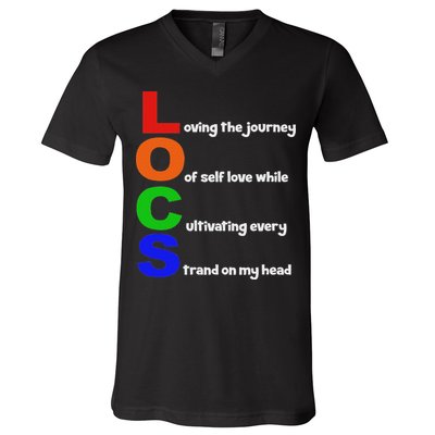 Locs Acronym Quote Inspirational Newly Loc'd V-Neck T-Shirt