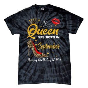 Leopard A Queen Was Born in September Happy Birthday to Me Tie-Dye T-Shirt