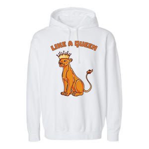 Like A Queen Queen Of The Jungle Lioness Garment-Dyed Fleece Hoodie