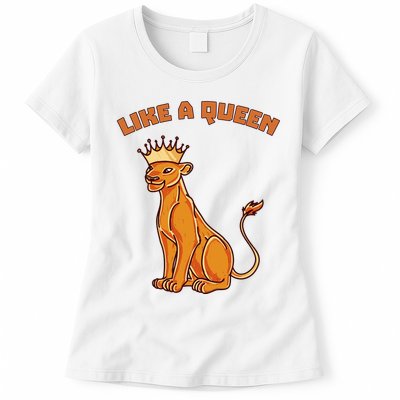 Like A Queen Queen Of The Jungle Lioness Womens T-Shirt