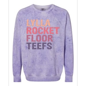 Lylla & Rocket & Floor & Teefs Funny Birthday Quote Colorblast Crewneck Sweatshirt