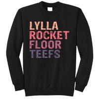 Lylla & Rocket & Floor & Teefs Funny Birthday Quote Sweatshirt