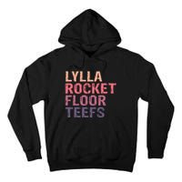 Lylla & Rocket & Floor & Teefs Funny Birthday Quote Tall Hoodie