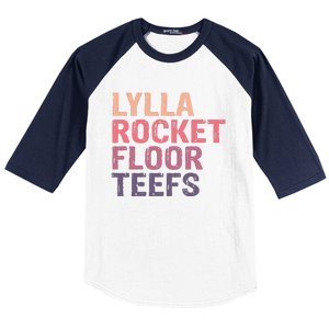 Lylla & Rocket & Floor & Teefs Funny Birthday Quote Baseball Sleeve Shirt