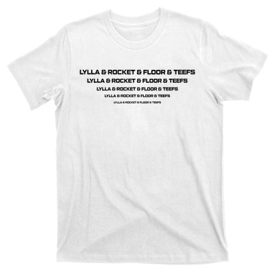 Lylla And Rocket And Floor And Teefs T-Shirt