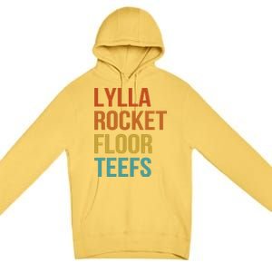 Lylla & Rocket & Floor & Teefs Funny Birthday Quote Premium Pullover Hoodie