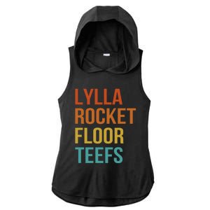 Lylla & Rocket & Floor & Teefs Funny Birthday Quote Ladies PosiCharge Tri-Blend Wicking Draft Hoodie Tank