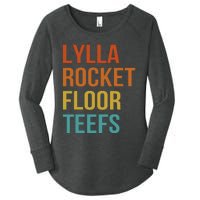 Lylla & Rocket & Floor & Teefs Funny Birthday Quote Women's Perfect Tri Tunic Long Sleeve Shirt