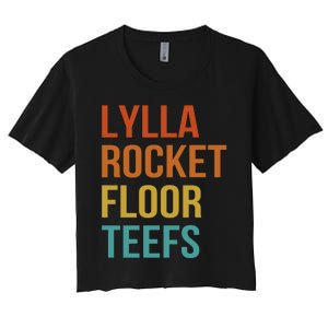 Lylla & Rocket & Floor & Teefs Funny Birthday Quote Women's Crop Top Tee