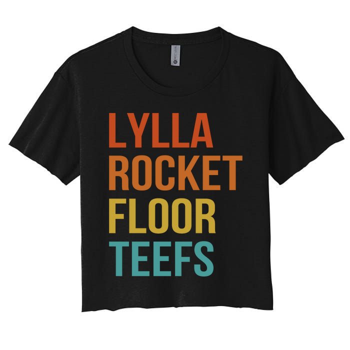 Lylla & Rocket & Floor & Teefs Funny Birthday Quote Women's Crop Top Tee