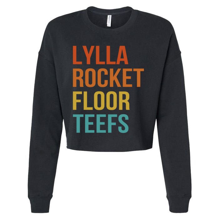 Lylla & Rocket & Floor & Teefs Funny Birthday Quote Cropped Pullover Crew