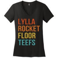 Lylla & Rocket & Floor & Teefs Funny Birthday Quote Women's V-Neck T-Shirt