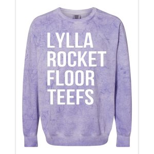 Lylla & Rocket & Floor & Teefs Funny Birthday Quote Colorblast Crewneck Sweatshirt