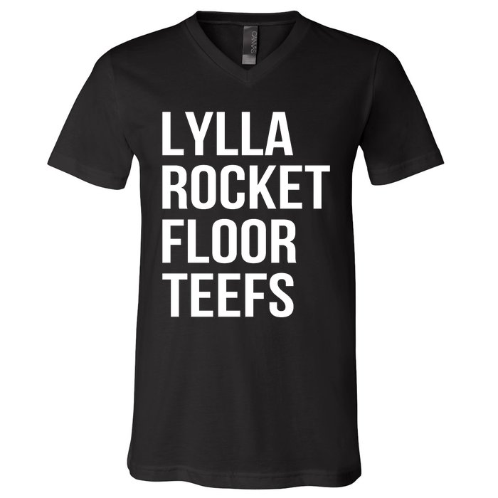 Lylla & Rocket & Floor & Teefs Funny Birthday Quote V-Neck T-Shirt