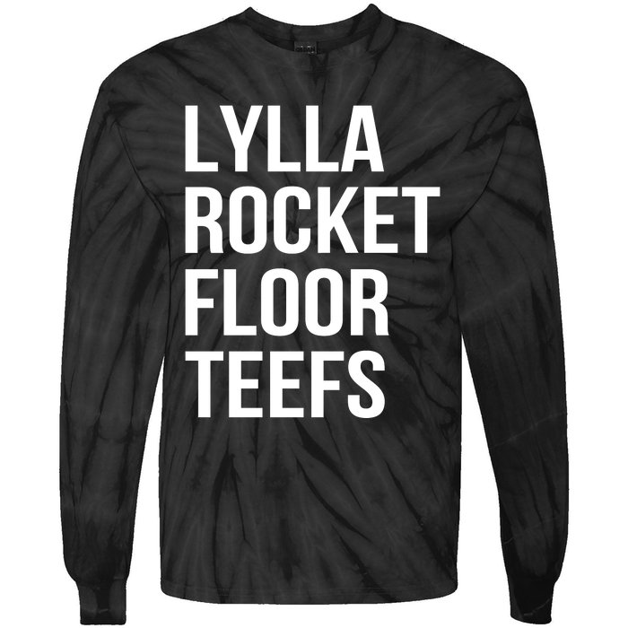 Lylla & Rocket & Floor & Teefs Funny Birthday Quote Tie-Dye Long Sleeve Shirt