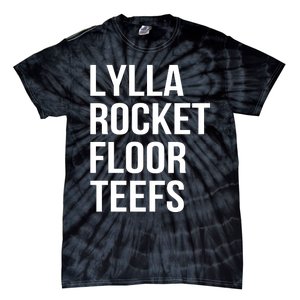 Lylla & Rocket & Floor & Teefs Funny Birthday Quote Tie-Dye T-Shirt