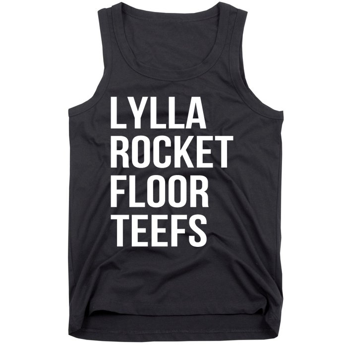 Lylla & Rocket & Floor & Teefs Funny Birthday Quote Tank Top