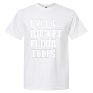 Lylla & Rocket & Floor & Teefs Funny Birthday Quote Garment-Dyed Heavyweight T-Shirt