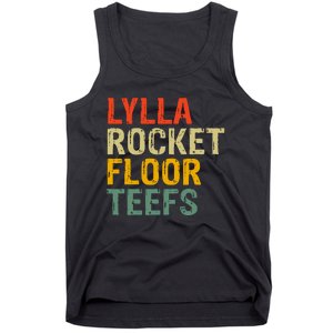 Lylla & Rocket & Floor & Teefs Funny Birthday Quote Tank Top